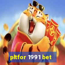 pltfor 1991 bet